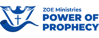 ZOE Ministries - Power of Prophecy